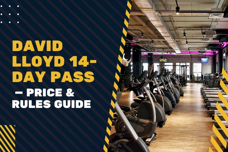 David Lloyd 14 Day Pass 2026 — £14, £20 & £35 Explained