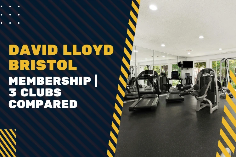 David Lloyd Bristol (2026) 3 Clubs Compared