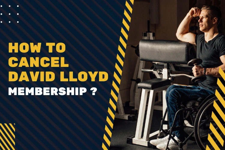 How to Cancel David Lloyd Membership (2026 Guide)